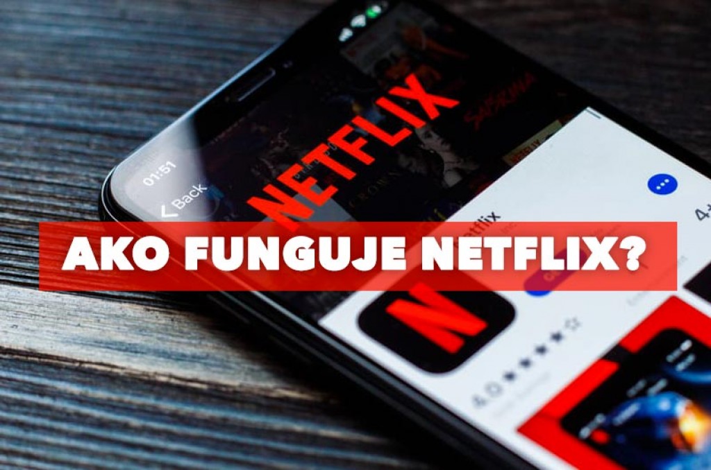 Čo je a ako funguje Netflix Slovensko? Oplatí sa? 
